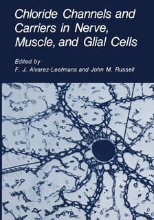 Front cover_Chloride Channels and Carriers in Nerve, Muscle, and Glial Cells