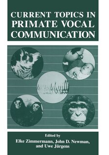 Front cover_Current Topics in Primate Vocal Communication