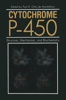 Cytochrome P-450: Structure, Mechanism, And Biochemistry