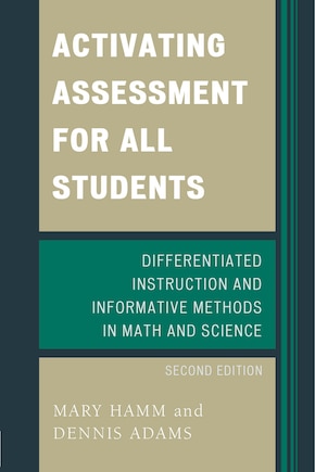 Activating Assessment For All Students: Differentiated Instruction And Information Methods In Math And Science