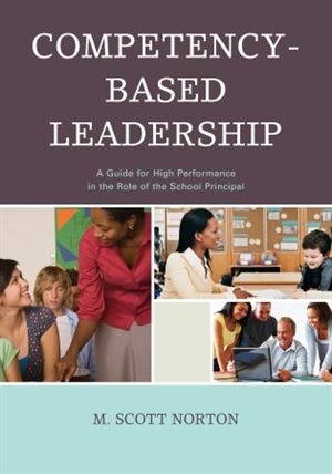 Competency-based Leadership: A Guide For High Performance In The Role Of The School Principal