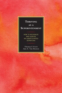 Front cover_Thriving As A Superintendent