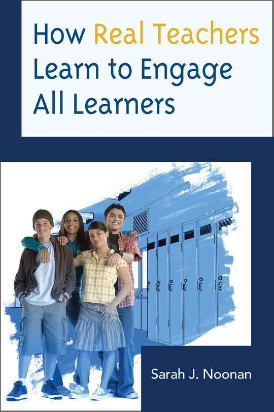 Couverture_How Real Teachers Learn To Engage All Learners