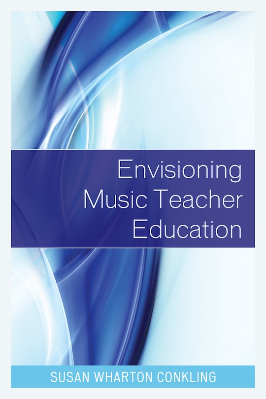 Couverture_Envisioning Music Teacher Education