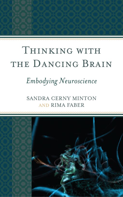 Front cover_Thinking With The Dancing Brain
