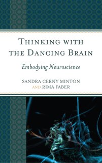 Couverture_Thinking With The Dancing Brain