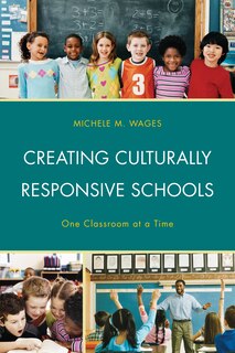 Front cover_Creating Culturally Responsive Schools