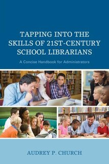 Couverture_Tapping Into The Skills Of 21st-century School Librarians