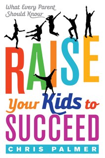 Front cover_Raise Your Kids To Succeed