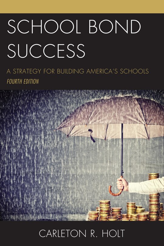 School Bond Success: A Strategy for Building America’s Schools