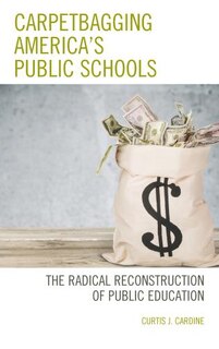 Couverture_Carpetbagging America’s Public Schools