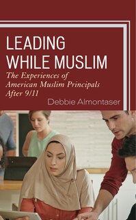 Front cover_Leading While Muslim