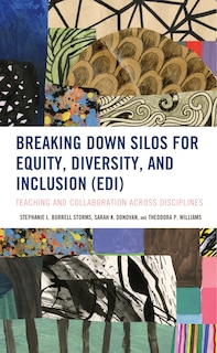 Front cover_Breaking Down Silos For Equity, Diversity, And Inclusion (edi)
