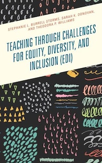 Front cover_Teaching Through Challenges For Equity, Diversity, And Inclusion (edi)