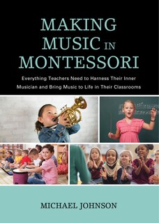 Front cover_Making Music In Montessori
