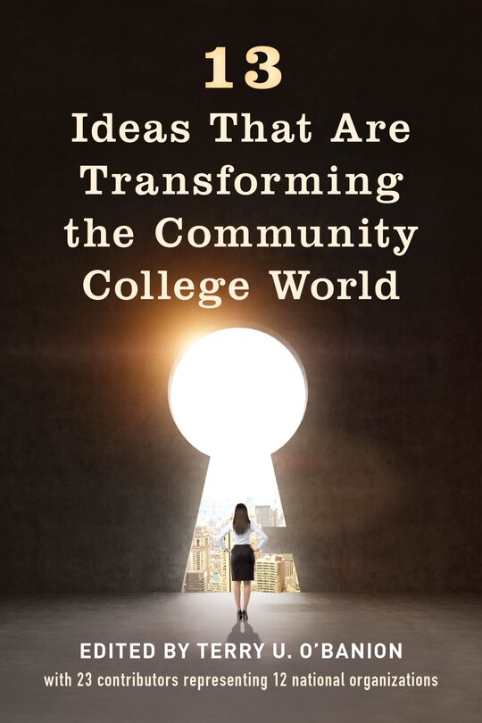 Front cover_13 Ideas That Are Transforming The Community College World