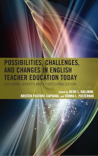 Couverture_Possibilities, Challenges, And Changes In English Teacher Education Today