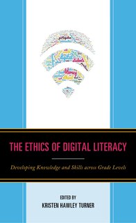 Front cover_The Ethics of Digital Literacy