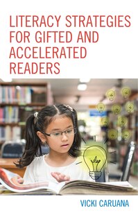 Front cover_Literacy Strategies For Gifted And Accelerated Readers