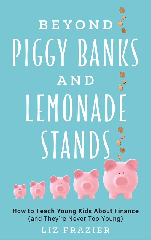 Front cover_Beyond Piggy Banks And Lemonade Stands