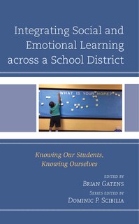 Front cover_Integrating Social And Emotional Learning Across A School District