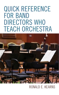 Couverture_Quick Reference For Band Directors Who Teach Orchestra