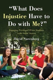 Front cover_What Does Injustice Have to Do with Me?