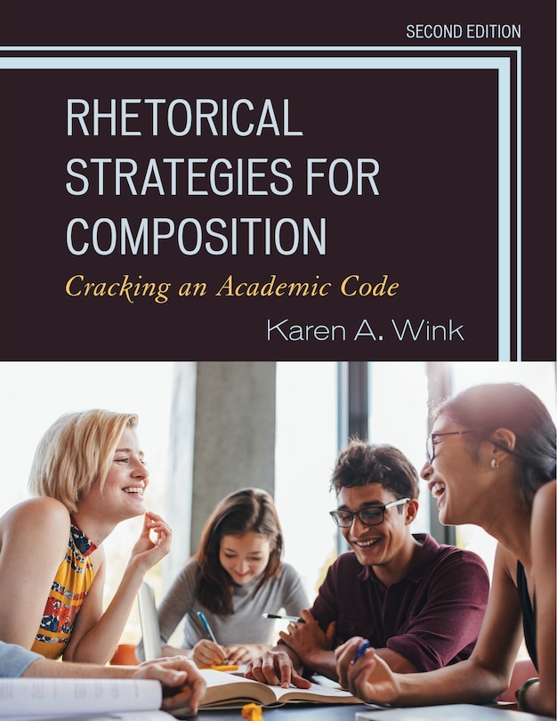 Rhetorical Strategies For Composition: Cracking An Academic Code