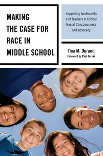 Front cover_Making the Case for Race in Middle School