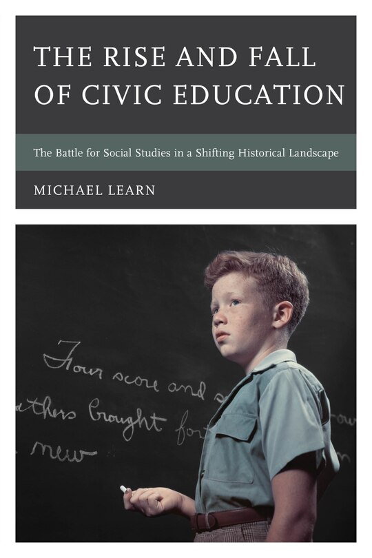 Front cover_The Rise and Fall of Civic Education