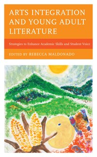 Front cover_Arts Integration and Young Adult Literature