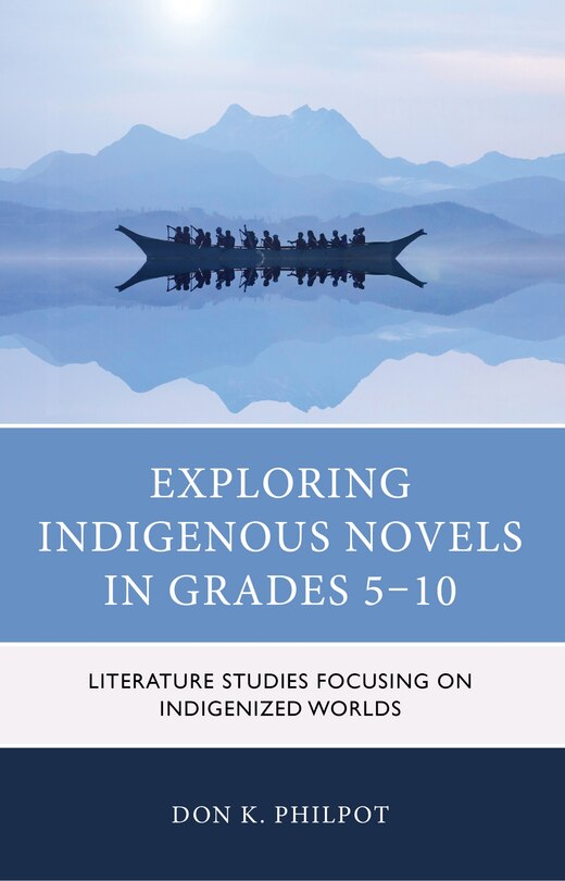 Front cover_Exploring Indigenous Novels in Grades 5–10
