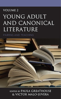 Young Adult And Canonical Literature: Pairing And Teaching