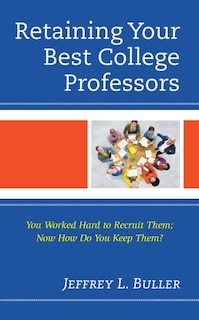 Front cover_Retaining Your Best College Professors