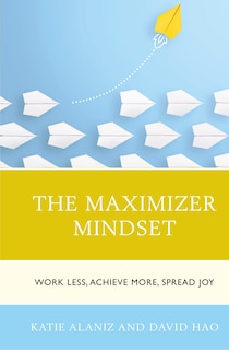 Couverture_The Maximizer Mindset