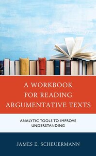 Front cover_A Workbook for Reading Argumentative Texts