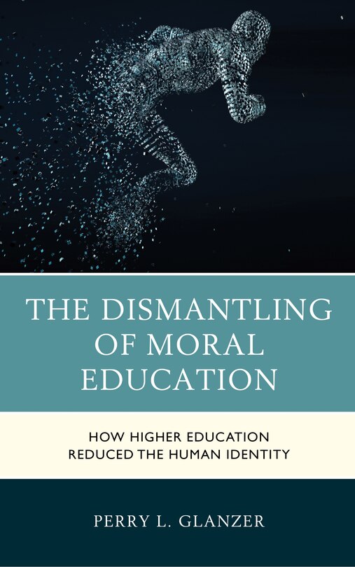 Couverture_The Dismantling of Moral Education
