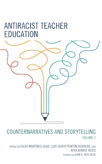 Antiracist Teacher Education: Counternarratives and Storytelling