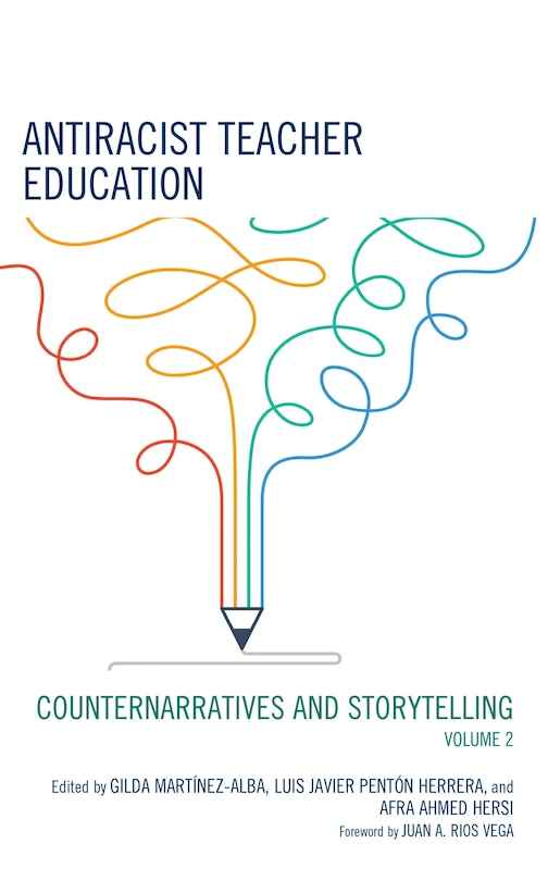 Antiracist Teacher Education: Counternarratives and Storytelling