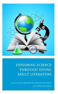 Front cover_Exploring Science through Young Adult Literature