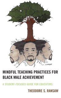 Front cover_Mindful Teaching Practices for Black Male Achievement
