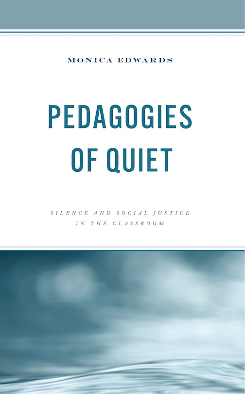 Front cover_Pedagogies of Quiet