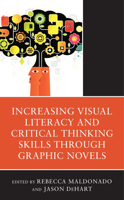 Front cover_Increasing Visual Literacy and Critical Thinking Skills through Graphic Novels