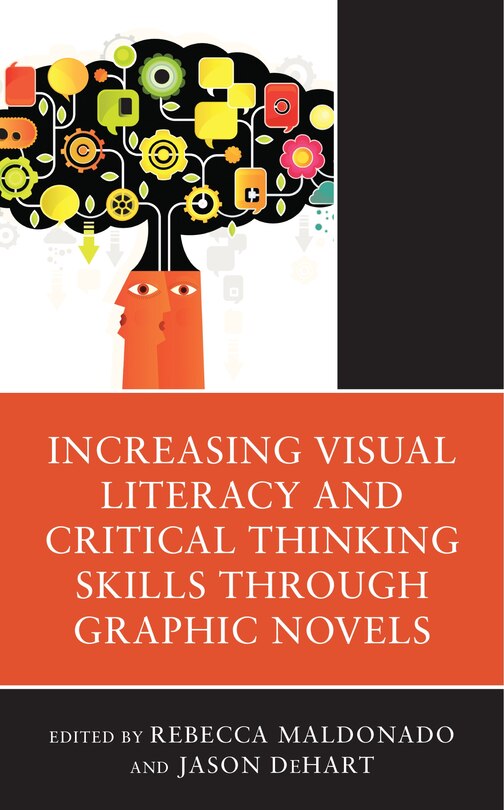 Front cover_Increasing Visual Literacy and Critical Thinking Skills through Graphic Novels