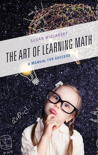 Front cover_The Art of Learning Math