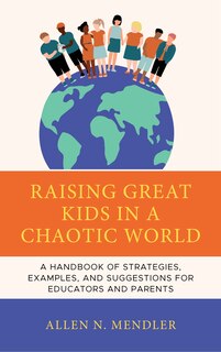 Front cover_Raising Great Kids in a Chaotic World
