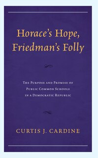 Couverture_Horace’s Hope, Friedman’s Folly