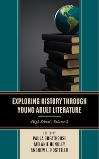 Front cover_Exploring History through Young Adult Literature
