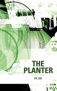 The Planter: A Short Novel