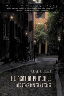 Front cover_The Agatha Principle And Other Mystery Stories